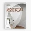 Architecture At The Heart Of The Home -Best Home book architecture at the heart of the home 1